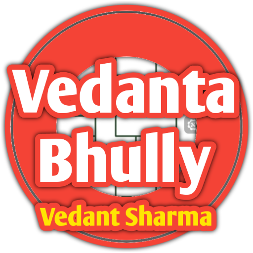 Vedanta Bhully